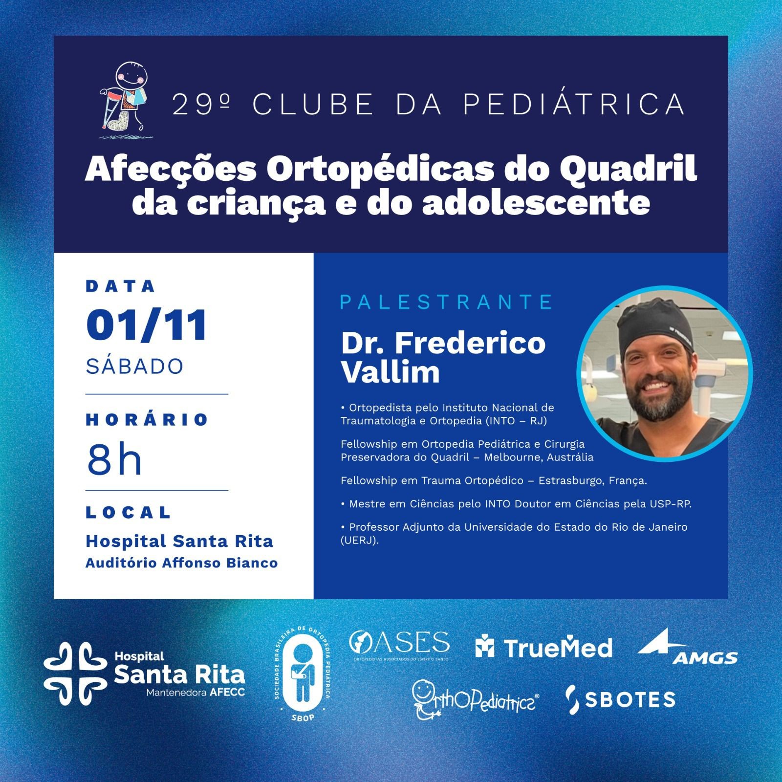 29º Clube da Pediátrica abordará o tema “Afeições Ortopédicas do Quadril da Criança e do Adolescente